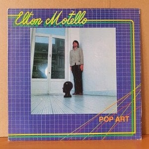 ELTON MOTELLO - POP ART (1980) - LP 2.EL PLAK