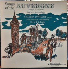 SONGS OF THE AUVERGNE - NETANIA DAVRATH, PIERRE DE LA ROCHE - PLAK 2.EL