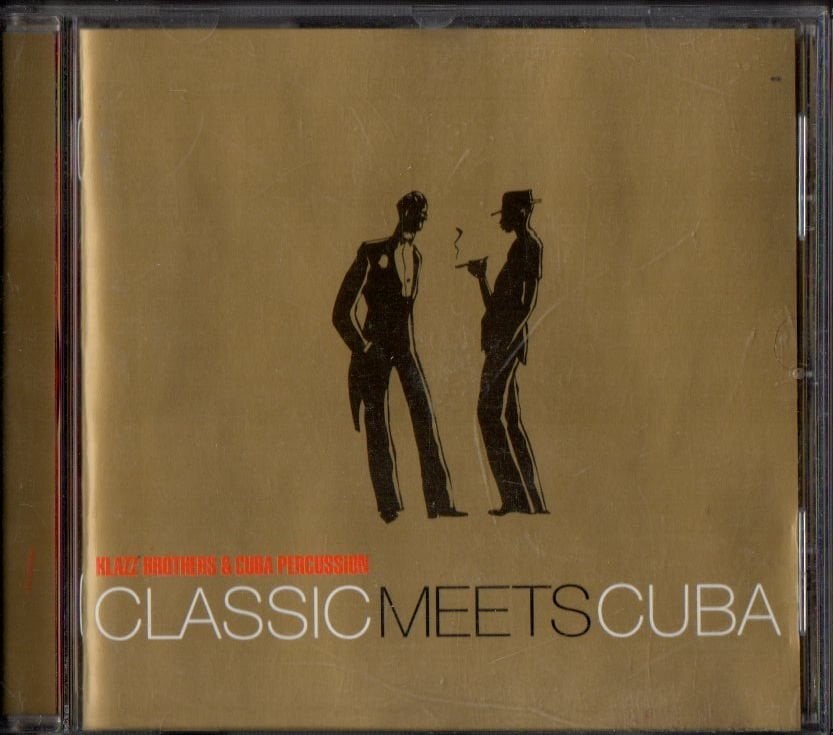 KLAZZ BROTHERS & CUBA PERCUSSION - CLASSIC MEETS CUBA (2002) - CD LATIN LOUNGE CLASSICAL 2.EL