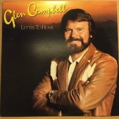 GLEN CAMPBELL - LETTER TO HOME (1984) 2.EL PLAK