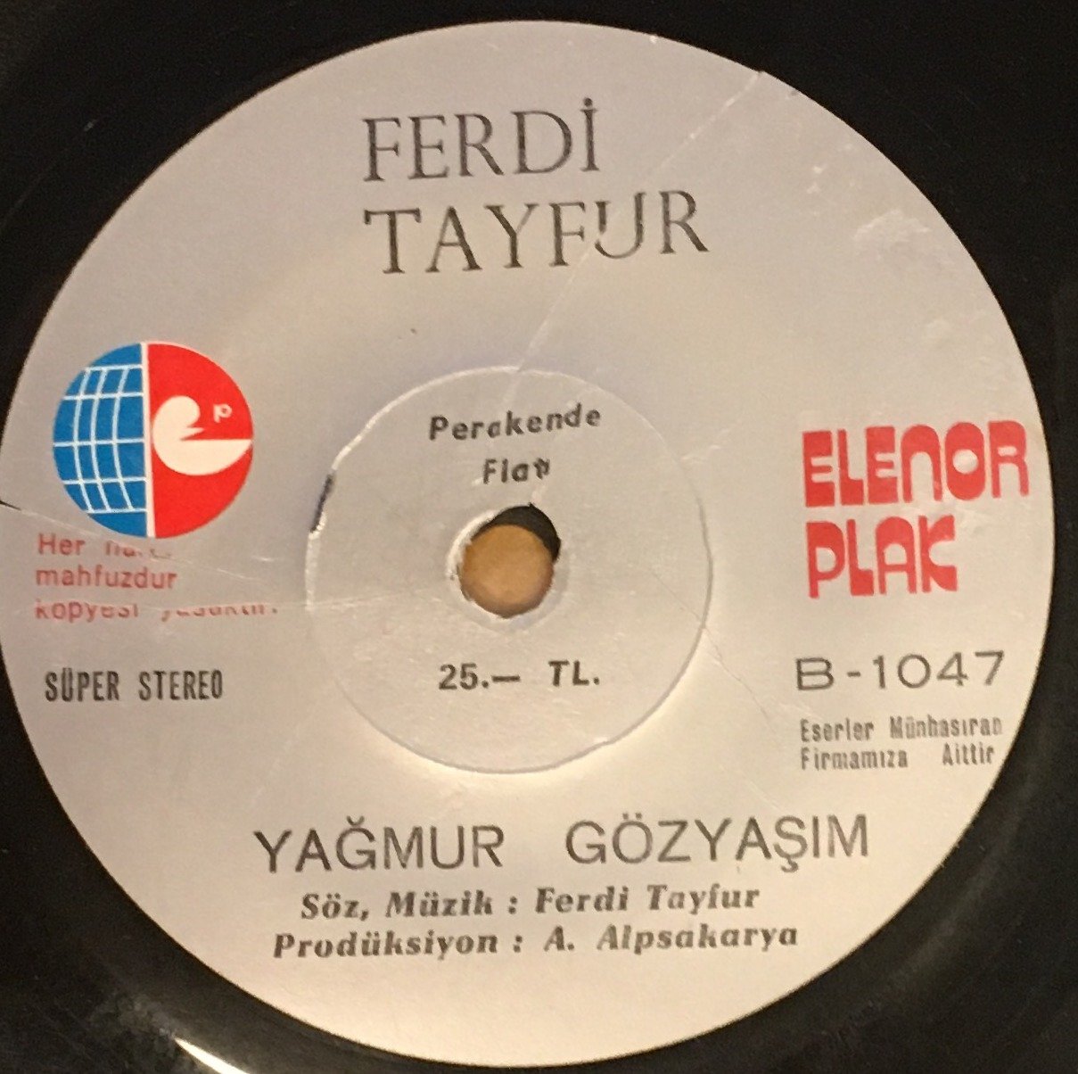 FERDİ TAYFUR - ALIŞTIM / YAĞMUR GÖZYAŞIM 7'' 45 DEVİR