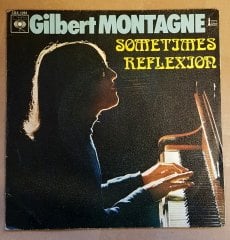 GILBERT MONTAGNE - SOMETIMES /REFLEXION (1972) - 7'' 45 DEVİR SINGLE PLAK
