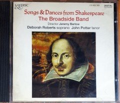 THE BROADSIDE BAND - SONGS & DANCES FROM SHAKESPEARE / JEREMY BARLOW, DEBORAH ROBERTS, JOHN POTTER (1995) SAYDISC CD 2.EL