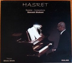 SİAVASH SHAHANİ - HASRET / YORUM: DİLEK DİLEK (2016) CD 2.EL