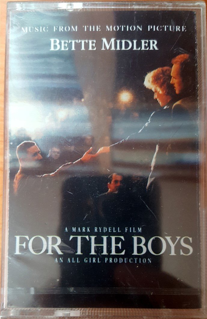FOR THE BOYS - SOUNDTRACK BETTE MIDLER (1991) MMY CASSETTE MADE IN TURKEY ''NEW''