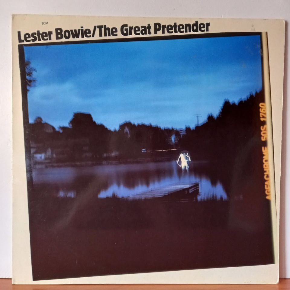 LESTER BOWIE – THE GREAT PRETENDER (1981) - LP 2.EL PLAK