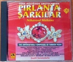 TÜRK MÜZİĞİNDE UNUTULMAYAN PIRLANTA ŞARKILAR 2 / NİHAVEND MAKAMI CD 2.EL