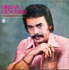 ORHAN GENCEBAY - YARABBİM (1979) - PLAK SIFIR (2017)
