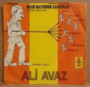 ALİ AVAZ - KARAOĞLAN / GUTBAY SÜLÜ - 7'' 45 DEVİR KAPAKLI 2.EL 45LİK PLAK