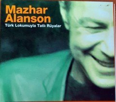 MAZHAR ALANSON - TÜRK LOKUMUYLA TATLI RÜYALAR CD 2.EL