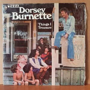 DORSEY BURNETTE - THINGS I TREASURE (1977) - LP DÖNEM BASKISI SIFIR PLAK