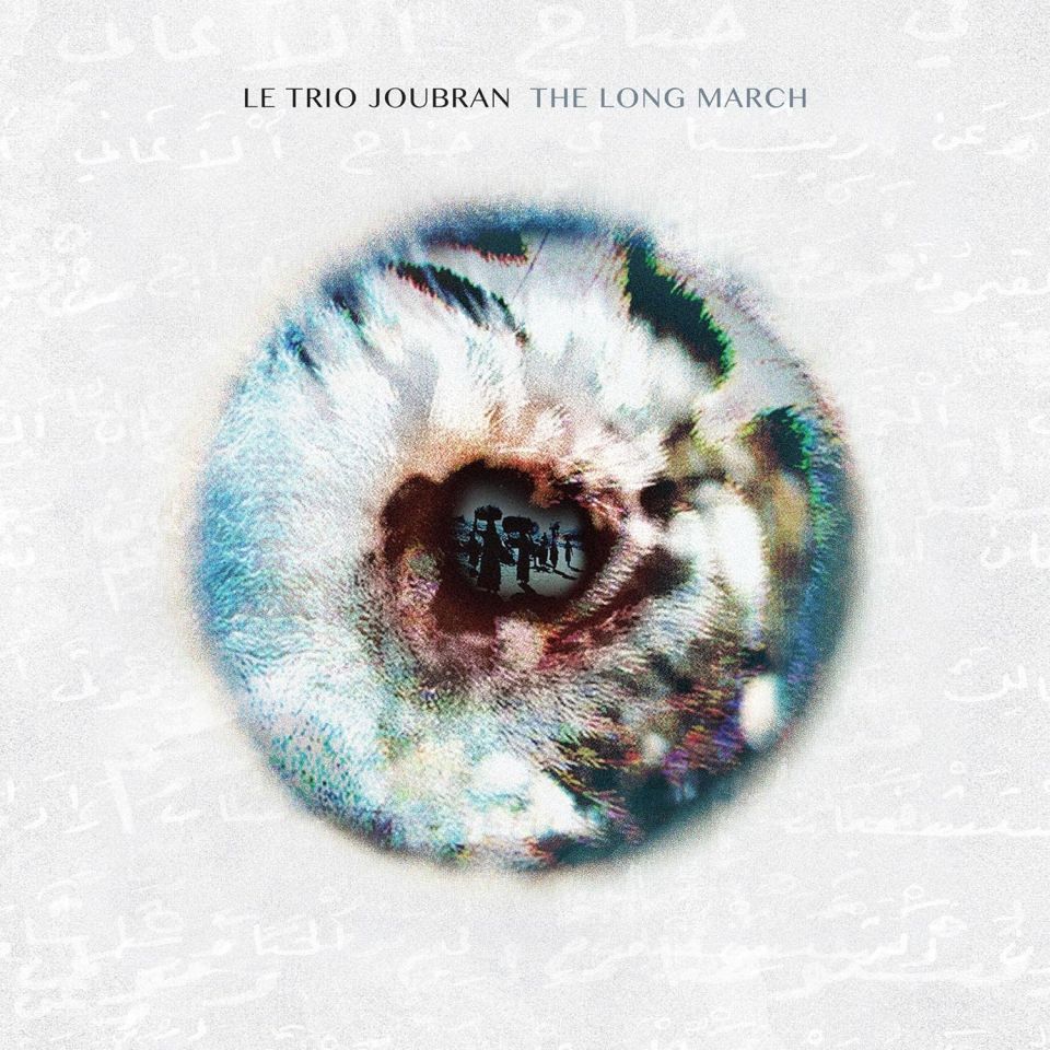 LE TRIO JOUBRAN - THE LONG MARCH (2018) - LP SIFIR PLAK