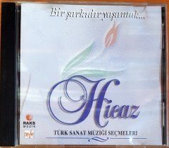 HİCAZ / TÜRK SANAT MÜZİĞİ SEÇMELERİ / BİR ŞARKIDIR YAŞAMAK (1996) CD 2.EL