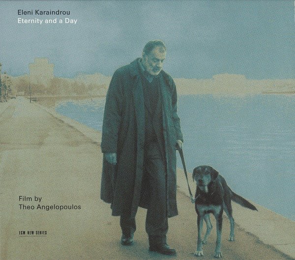 ELENI KARAINDROU - ETERNITY AND A DAY (1998) - CD ECM RECORDS 2.EL