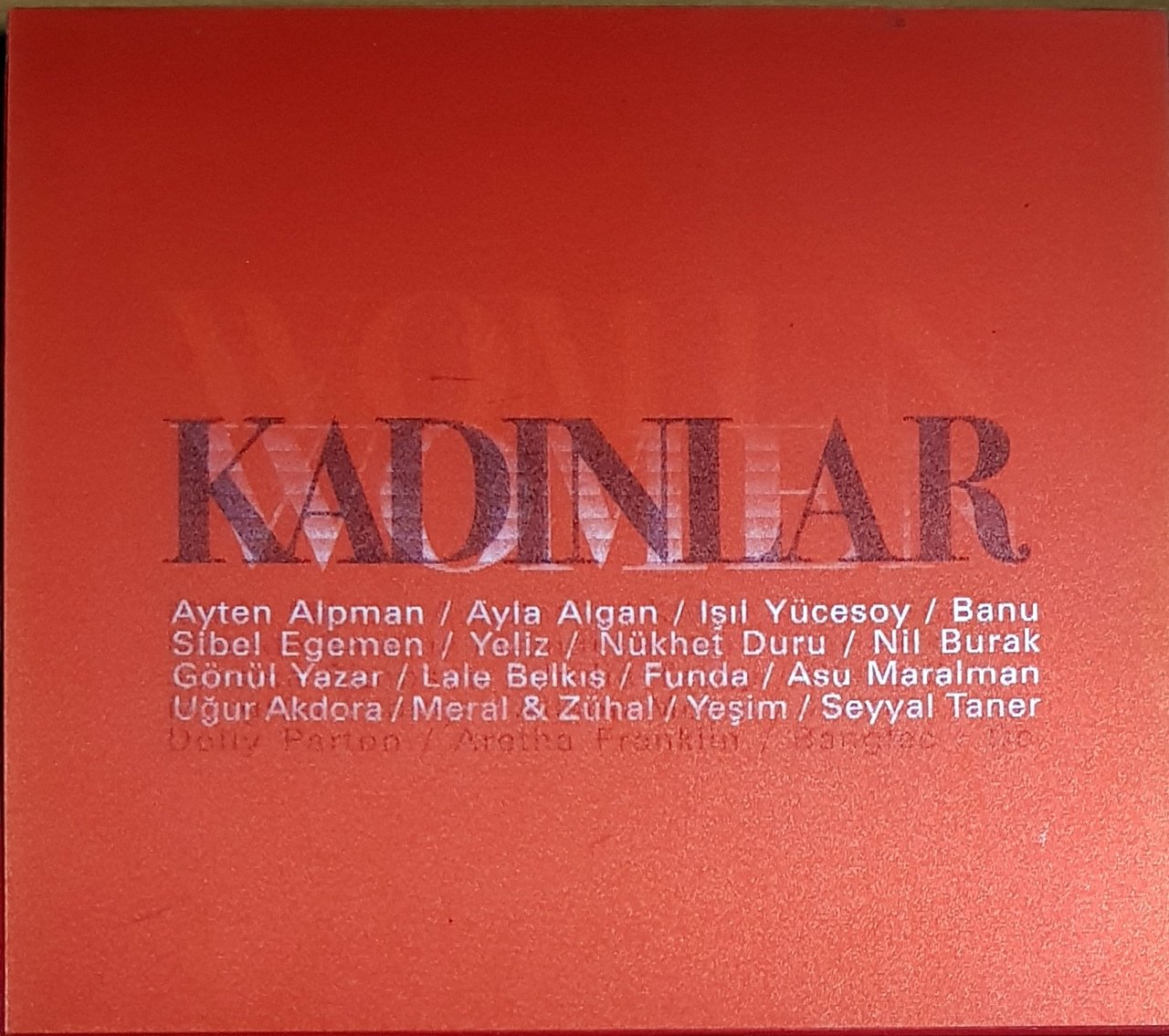 WOMEN & KADINLAR / YELİZ, AYTEN ALPMAN, FUNDA, YEŞİM, NÜKHET DURU, NİL BURAK, GLORIA ESTEFAN, BANGLES, DO, ANASTACIA, JENNIFER RUSH, ARETHA FRANKLIN (2009) 2CD 2.EL