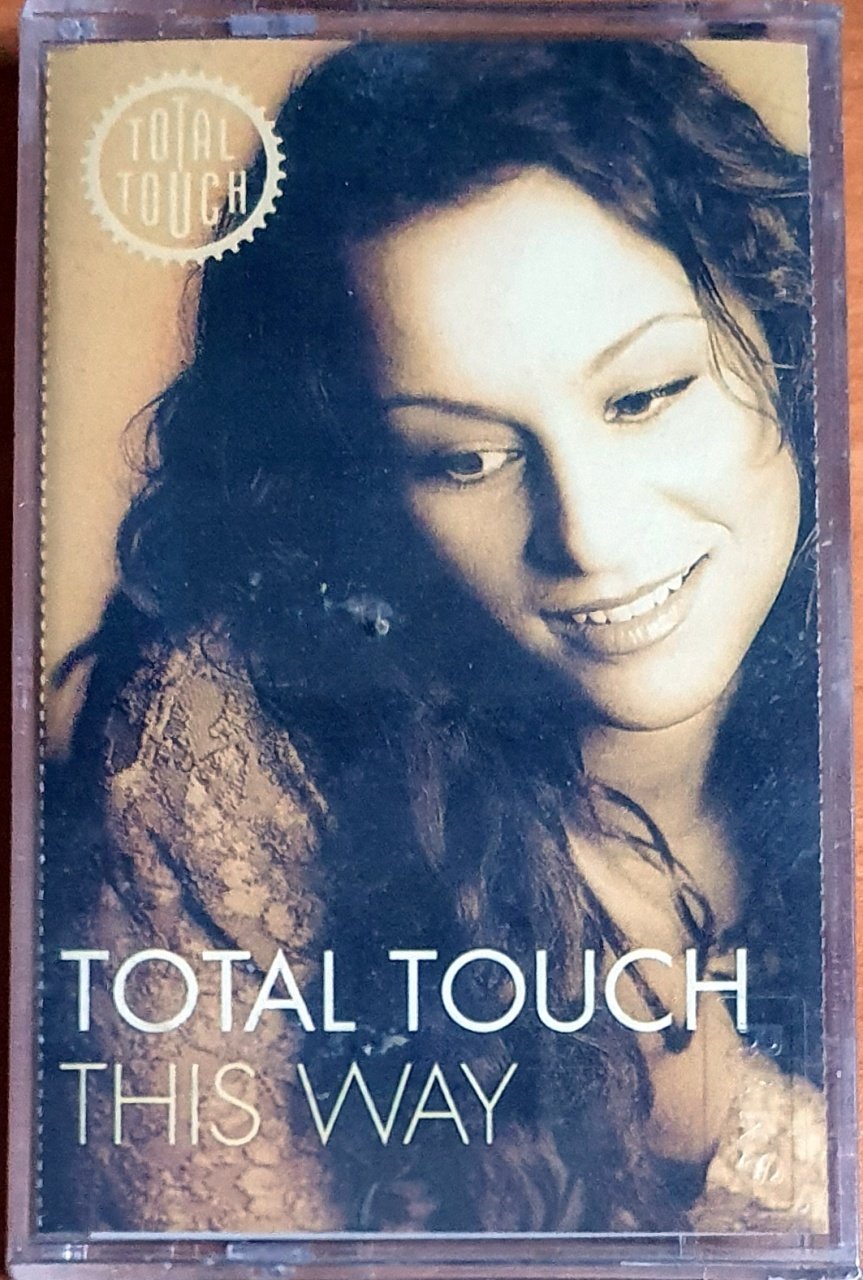 TOTAL TOUCH - THIS WAY (1998) - KASET BMG SIFIR