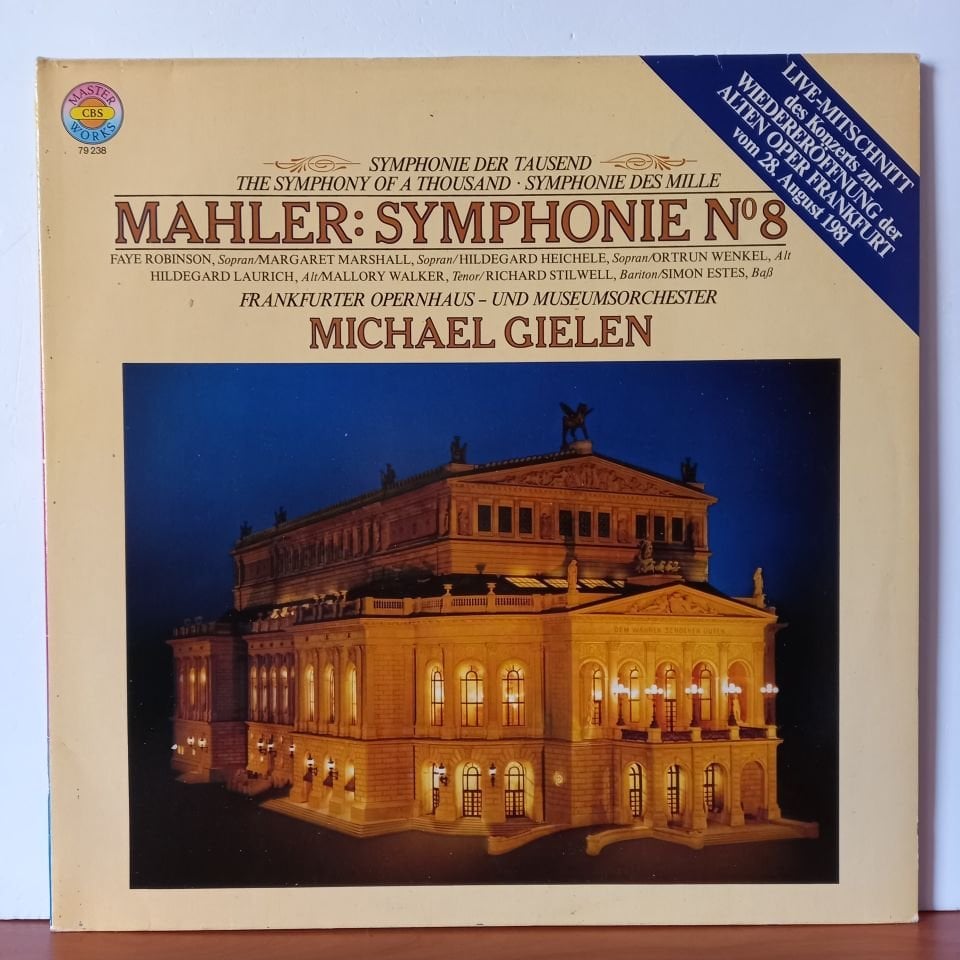 MAHLER - SYMPHONIE NO: 8 / FAYE ROBINSON, MARGARET MARSHALL, HILDEGARD HEICHELE, ORTRUN WENKEL, HILDEGARD LAURICH, MALLORY WALKER, RICHARD STILWELL, SIMON ESTES, FRANKFURTER OPERNHAUS- UND MUSEUMSORCHESTER, MICHAEL GIELEN (1981) - 2LP 2.EL PLAK
