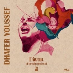 DHAFER YOUSSEF - DIWAN OF BEAUTY AND ODD (2016) - 2LP 180GR SIFIR PLAK