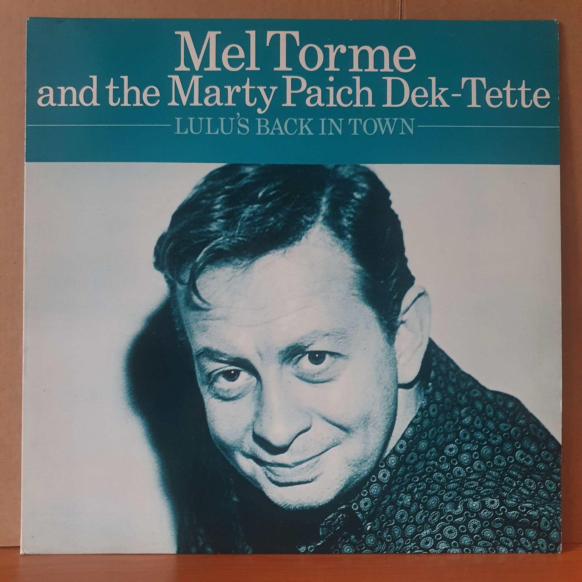 MEL TORME AND THE MARTY PAICH DEK-TETTE - LULU'S BACK IN TOWN (1982) - LP 2.EL PLAK
