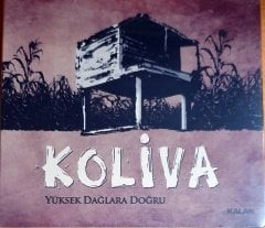 KOLİVA - YÜKSEK DAĞLARA DOĞRU (2014) - CD KALAN MÜZİK SIFIR