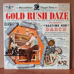 GOLD RUSH DAZE / RAGTIME BOB DARCH (1962) - LP 2.EL PLAK