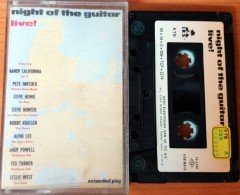 NIGHT OF THE GUITAR - LIVE! RANDY CALIFORNIA STEVE HOWE ALVIN LEE ANDY POWELL ROBBY KRIEGER (1989) KENT CASSETTE MADE IN TURKEY ''USED'' PAPER LABEL