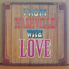 FROM NASHVILLE WITH LOVE - LP 2.EL 3PLAK