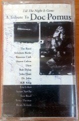 TRIBUTE - TILL THE NIGHT IS GONE: A TRIBUTE TO DOC POMUS CASSETTE MADE IN TURKEY ''NEW''