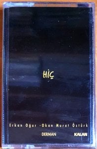 HİÇ / ERKAN OĞUR, OKAN MURAT ÖZTÜRK (1999) - KASET KALAN MÜZİK SIFIR