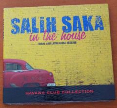 SALİH SAKA IN THE HOUSE TRIBAL & LATIN CD SFR