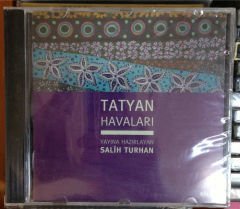 SALİH TURHAN - TATYAN HAVALARI CD 2.EL