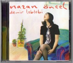 NAZAN ÖNCEL - DEMİR LEBLEBİ (1999) - CD A3 MÜZİK 2.EL