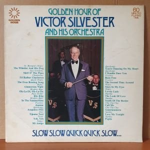 VICTOR SILVESTER AND HIS ORCHESTRA - SLOW SLOW QUICK QUICK SLOW (1973) - LP 2.EL PLAK
