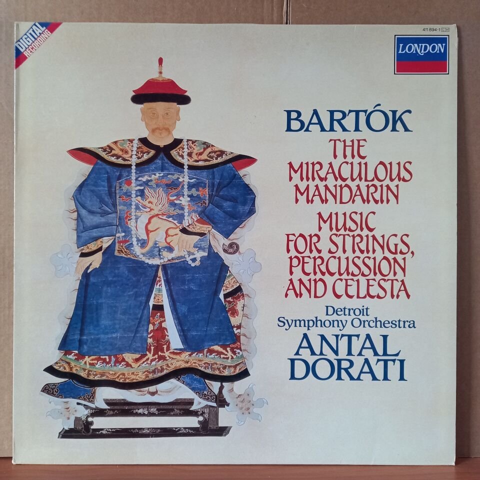 BARTOK: THE MIRACULOUS MANDARIN, OP. 19 / MUSIC FOR STRINGS, PERCUSSION & CELESTA / ANTAL DORATI, DETROIT SYMPHONY ORCHESTRA (1985) - LP 2.EL PLAK