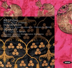 RESPIGHI HINDEMITH SCHMITT - BORUSAN ISTANBUL PHILHARMONIC ORCHESTRA (2010) - CD SIFIR