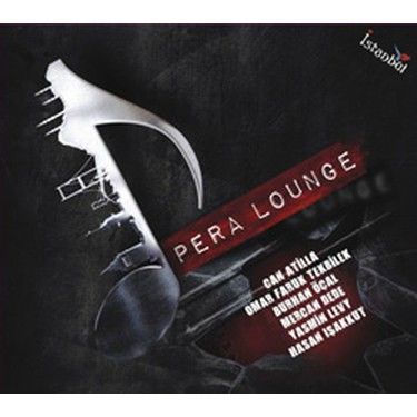 PERA LOUNGE - CAN ATİLLA, YASMİN LEVY, BURHAN ÖÇAL, MERCAN DEDE,.. (2010) - CD AMBALAJINDA SIFIR