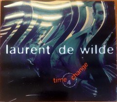 LAURENT DE WILDE - TIME 4 CHANGE (2000) CD 2.EL