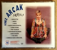 DENİZ ARCAK - NERDE (1993) - CD EROL KÖSE 2.EL