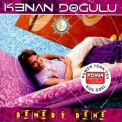 KENAN DOĞULU - DEMEDİ DEME (2003) - CD 2.EL