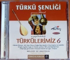 TÜRKÜ ŞENLİĞİ 6 / TÜRKÜLERİMİZ - CD 2.EL