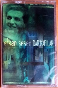 EFKAN ŞEŞEN - DAR KAPILAR (2001) - KASET SIFIR