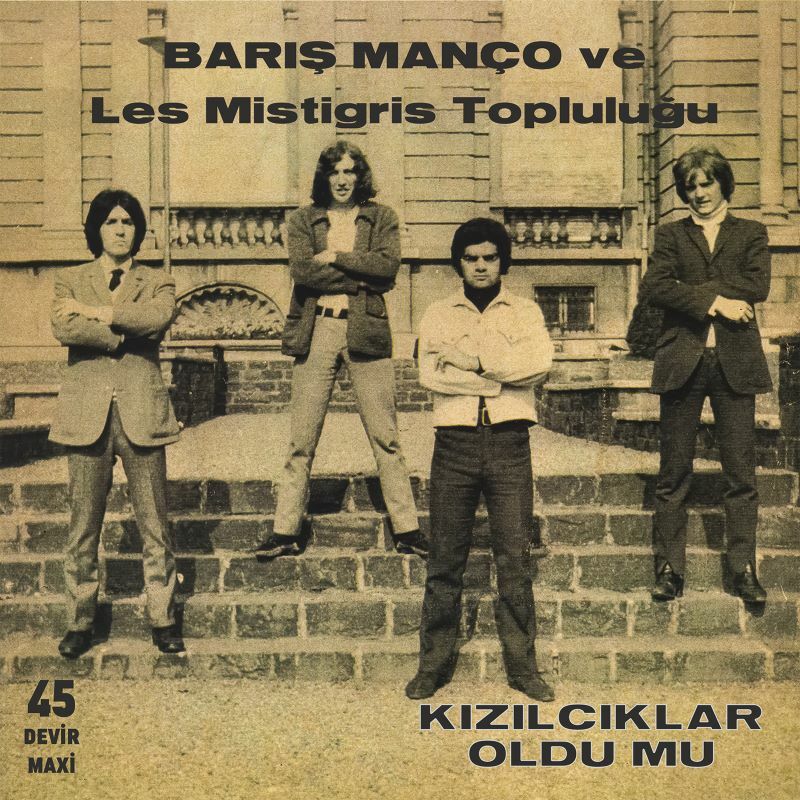 BARIŞ MANÇO & LES MISTIGRIS - KIZILCIKLAR / AMAN AVCI VURMA BENİ E.P. (1966) - 12'' MAXI SINGLE 2023 BASKI SIFIR PLAK