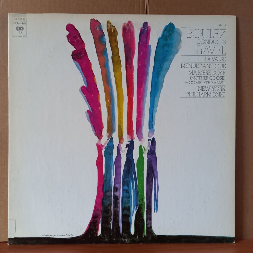 BOULEZ CONDUCTS RAVEL VOL.3 / LA VALSE, MENUET ANTIQUE, MA MERE L'OYE [MOTHER GOOSE] COMPLETE BALLET / NEW YORK PHILHARMONIC (1975) - LP 2.EL PLAK
