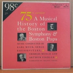 75th ANNIVERSARY A MUSICAL HISTORY OF THE BOSTON SYMPHONY & BOSTON POPS (1955) - LP 2.EL PLAK