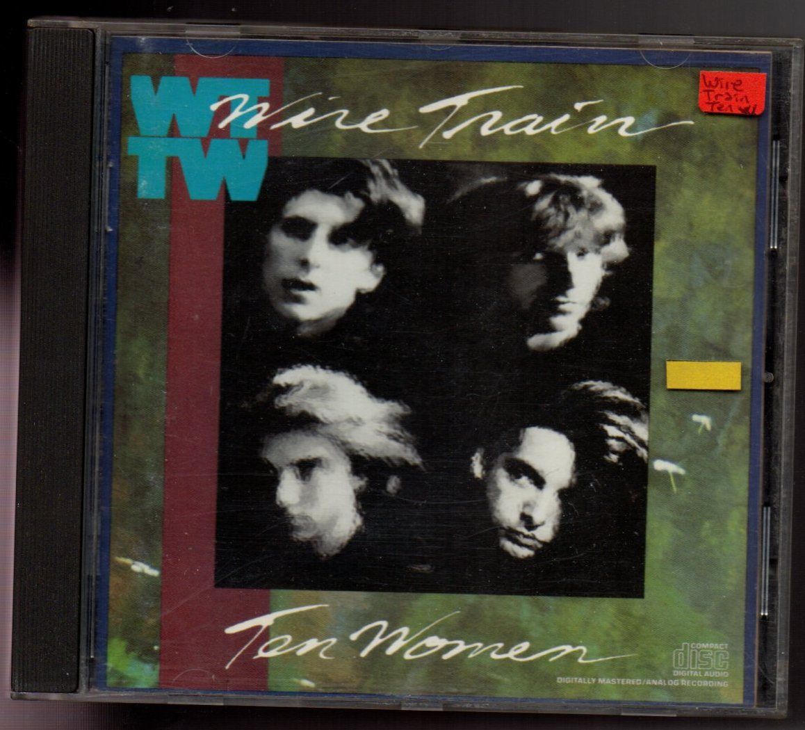 WIRE TRAIN – TEN WOMEN (1987) - CD 2.EL