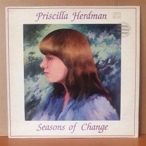 PRISCILLA HERDMAN - SEASONS OF CHANGE (1983) - LP 2.EL PLAK