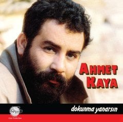 AHMET KAYA - DOKUNMA YANARSIN (1992) - LP 2020 BASIM SIFIR PLAK