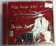 OLCAYTO ART - ABLA BURASI ŞEHİR Mİ CD SIFIR