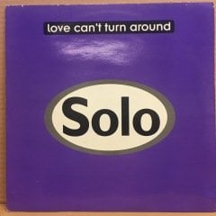 SOLO - LOVE CAN'T TURN AROUND 1993 12''MAXISINGLE 2.EL PLAK