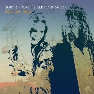 ROBERT PLANT ALISON KRAUSS - RAISE THE ROOF (2021) - 2LP SIFIR PLAK